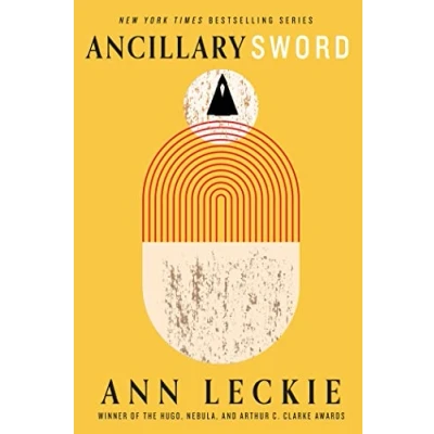 Image de ANCILLARY Sword: SEQUEL TO THE HUGO, NEBULA AND ARTHUR C. CLARKE AWARD WINNING JUSTICE