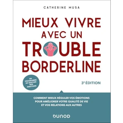 Image de Mieux vivre avec un trouble borderline 3e éd. (Broché)