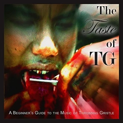 Image de Taste TG (a Beginner&#039;s Guide to The Music of Throbbing Gristle)