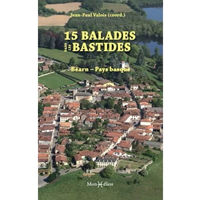 Image de 15 balades dans les bastides : Béarn Pays basque (Broché)
