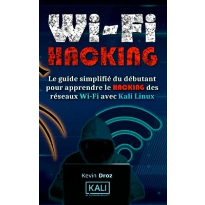 Image de WiFi Hacking: le guide simplifié du débutant pour apprendre hacking des réseaux avec Kali Linux