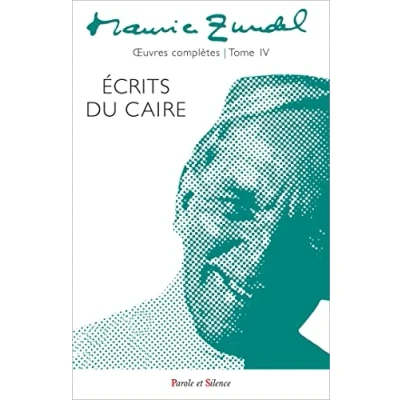 Image de Oeuvres Complètes tome 4: Ecrits du Caire