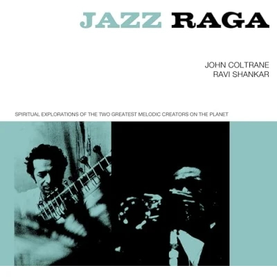 Image de Jazz Raga Spiritual Explorations Of The Two Greatest Melodic Creators On Planet