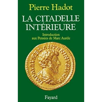 Image de La Citadelle Intérieure. Introduction aux Pensées de Marc Aurèle Livre d’occasion Correct