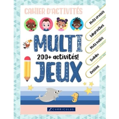 Image de Cahier d&#039;activités multi jeux pour enfants (7 à 10 ans) Plus de 200 activités amusantes: labyrinthes, mots mêlés, croisés, sudoku, dessin, ... mots, trouve les différences et encore plus!