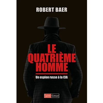 Image de Le Quatrième Homme Un espion russe à la CIA