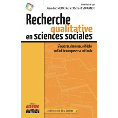 Image de Recherche qualitative en sciences sociales: S&#039;exposer, cheminer, réfléchir ou l&#039;art de composer sa méthode