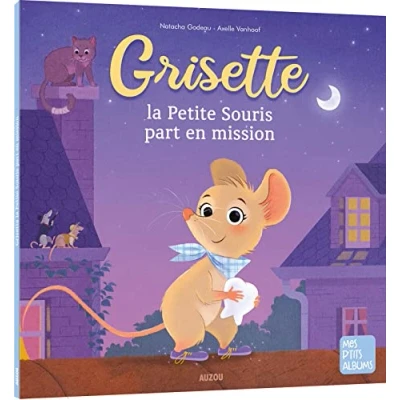 Image de Grisette, la Petite Souris part en mission ! Livre d’occasion Correct