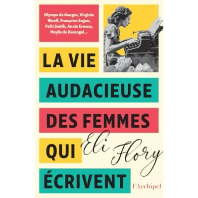 Image de La vie audacieuse des femmes qui écrivent (Grand format)