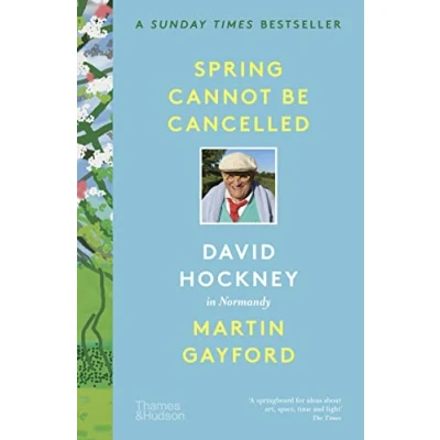 Image de Spring Cannot be Cancelled David Hockney in Normandy (New B format paperback) /anglais