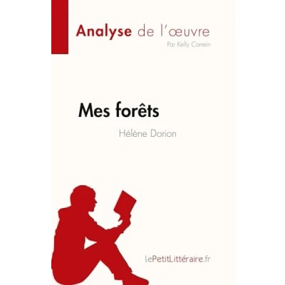 Image de Mes forêts de Hélène Dorion (Fiche lecture): Analyse complète et résumé détaillé l&#039;oeuvre