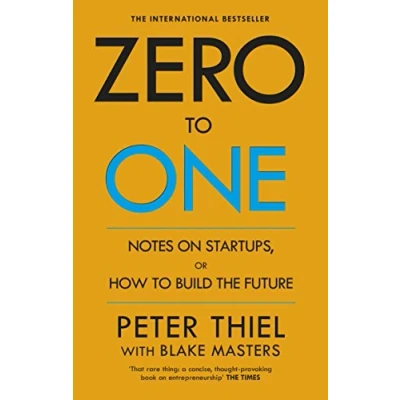 Image de Zero to One: Notes on Start Ups, or How Build the Future Livre d’occasion Très bon