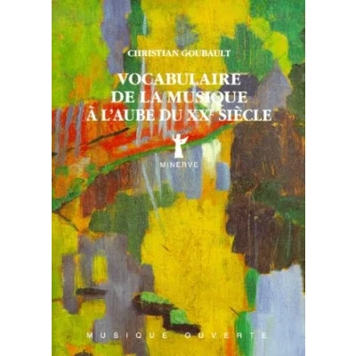 Image de Vocabulaire de la musique à l&#039;aube du XXe siècle