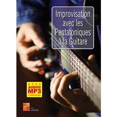 Image de Improvisation avec les pentatoniques à la guitare (Livre grand format enregistrements audios télécharger)