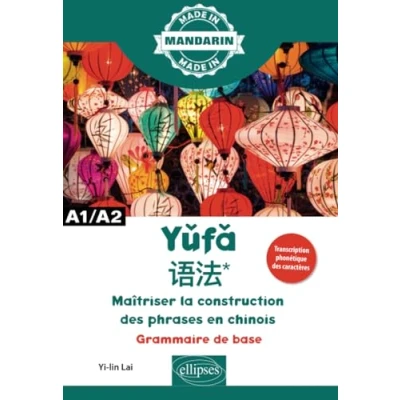 Image de Maîtriser la construction des phrases en chinois A1/A2: Grammaire de base