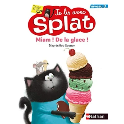 Image de Miam ! De la glace Je lis avec Splat CP Niveau 3 Dès 6 ans (6) Livre d’occasion Correct