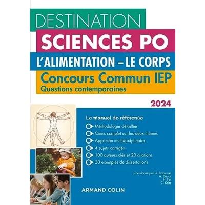 Image de Destination Sciences Po Questions contemporaines 2024 Concours commun IEP: L&#039;Alimentation. Le Corps (2024)