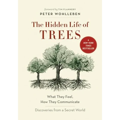 Image de The Hidden Life of Trees: What They Feel, How Communicate: Discoveries from a Secret World