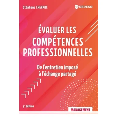 Image de Évaluer les compétences professionnelles: De l&#039;entretien imposé à l&#039;échange partagé