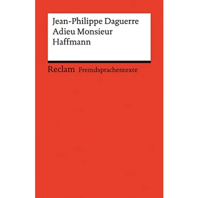 Image de Adieu Monsieur Haffmann. Französischer Text mit deutschen Worterklärungen. Niveau B1 (GER): Daguerre, Jean Philippe Originalversion Erläuterungen 14148