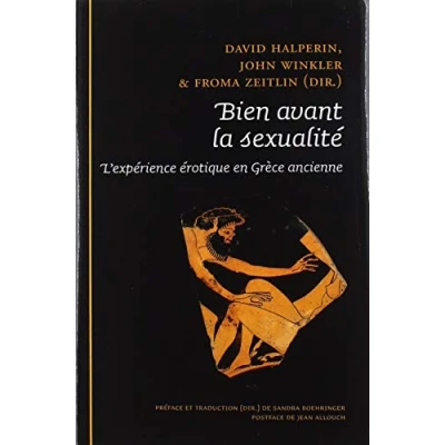 Image de Bien avant la sexualité. L&#039;expérience érotique en Grèce ancienne