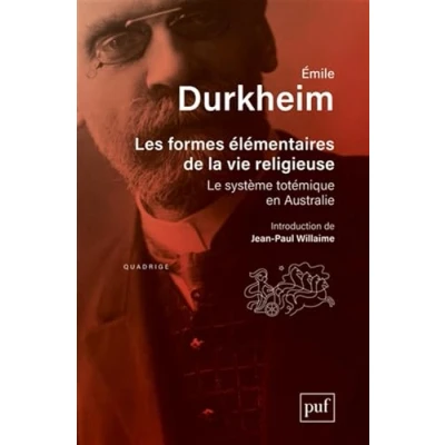 Image de Les formes élémentaires de la vie religieuse: Le système totémique en Australie. Préface Jean Paul Willaime Livre d’occasion Bon