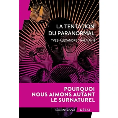 Image de La tentation du paranormal: Pourquoi nous aimons autant le surnaturel