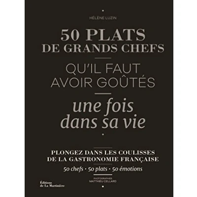 Image de 50 plats de grands chefs: Qu&#039;il faut avoir goûtés une fois dans sa vie Livre d’occasion Bon