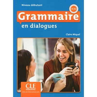 Image de Grammaire en dialogues Niveau débutant (A1/A2) Livre + CD 2ème édition