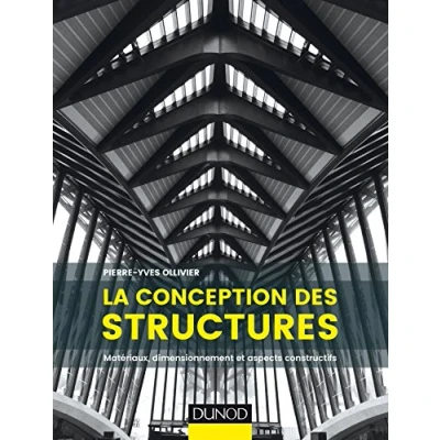 Image de La conception des structures Matériaux, dimensionnement et aspects constructifs: constructifs