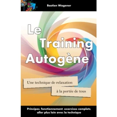 Image de Le Training Autogene: Une technique de relaxation a la portee tous Livre d’occasion Bon