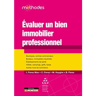 Image de Évaluer un bien immobilier professionnel: Boutiques, centre commerciaux, bureaux, immeubles industriels, établissements de santé, ...