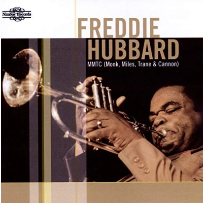 Image de CD FREDDIE HUBBARD Mmtc Monk Miles Trane Cannon NI2713 NIMBUS RECORDS 2008 UK Jazz Occasion