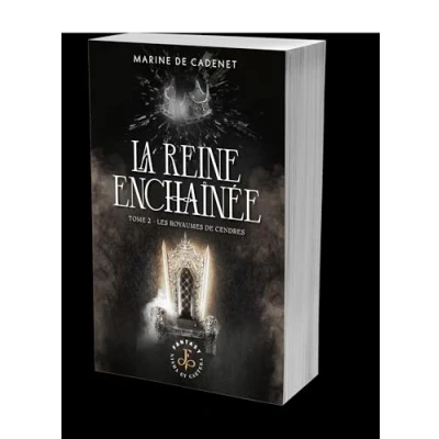 Image de La Reine enchaînée tome 2 Les Royaumes de cendres (Grand format)