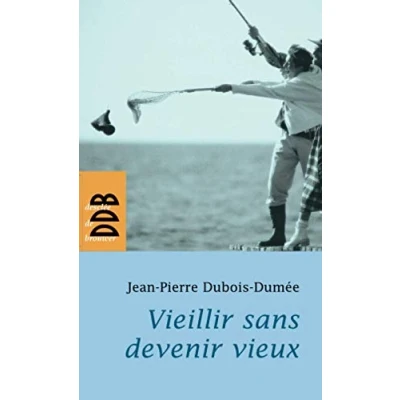 Image de Vieillir sans devenir vieux
