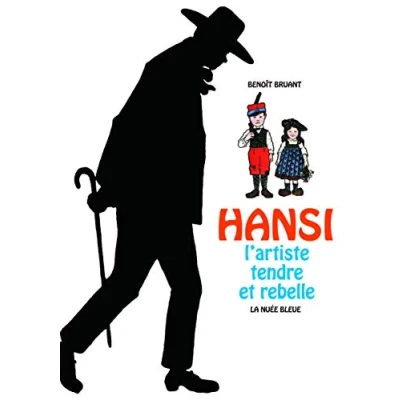 Image de Hansi Artiste Tendre et Rebelle Livre d’occasion Très bon