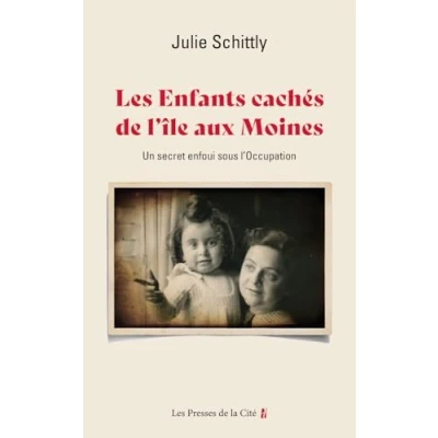 Image de Les Enfants cachés de l&#039;île aux Moines. Un secret enfoui sous l&#039;Occupation