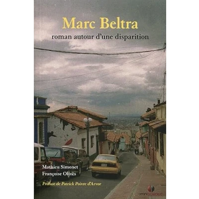 Image de Marc Beltra, roman autour d&#039;une disparition. Préface Patrick Poivre d&#039;Arvor.