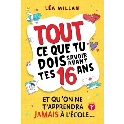 Image de Tout ce que tu dois savoir avant tes 16 ans et qu’on ne t’apprendra jamais à l’école....: Livre pour ados apprendre cuisi... d’occasion