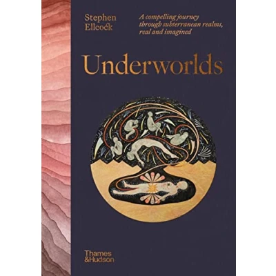 Image de Underworlds: A compelling journey through subterranean realms, real and imagined