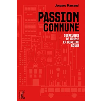 Image de Passion commune: Secrétaire de mairie en banlieue rouge Livre d’occasion Correct