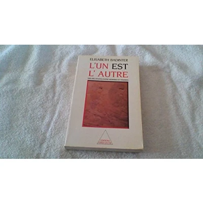 Image de L&#039;un est l&#039;autre : Des relations entre hommes et femmes Livre d’occasion Très bon