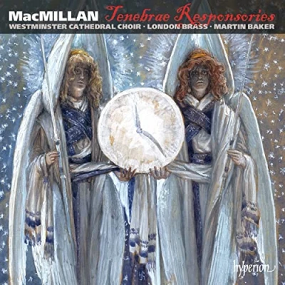 Image de MacMillan : Tenebrae Responsories et Autres Œuvres Chorales. Stevens, Baker