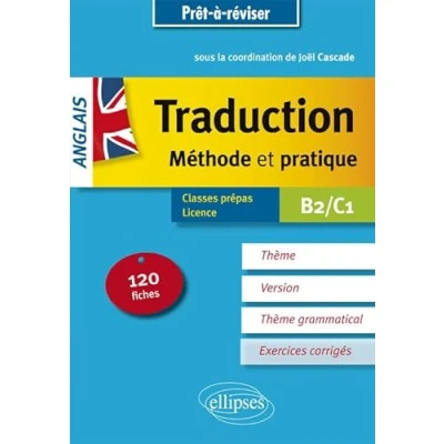 Image de Prêt à réviser. Anglais. Traduction. Méthode et pratique. 120 fiches. Thème, version, thème grammatical. Classes préparatoires e... Livre d’occasion