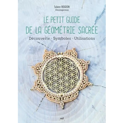 Image de Le Petit Guide de la géométrie sacrée: Découverte Symboles Utilisations Livre d’occasion Correct