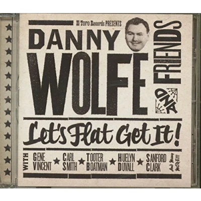 Image de Danny Wolfe &amp; Friends Let S Flat Get It [Import]