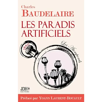 Image de Les paradis artificiels: Édition 2021 Préface et biographie par Yoann Laurent Rouault