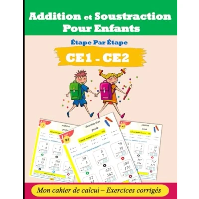 Image de Maths pour enfants : Addition et Soustraction posées Cahier de calcul CE1 CE2: Exercices corrigés (100 pages)