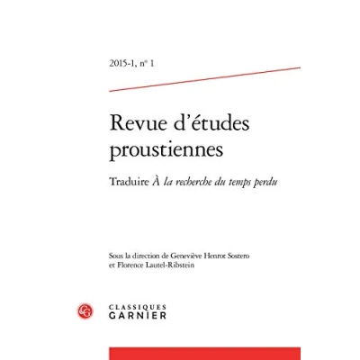 Image de Revue d&#039;études proustiennes: Traduire À la recherche du temps perdu de Marcel Proust (2015) (2015 1, n 1)