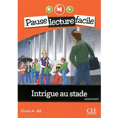 Image de Intrigue au stade Niveau 4 (A2) Pause lecture facile Livre + CD